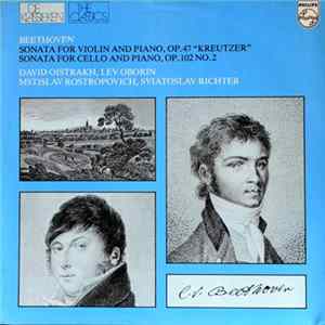 Beethoven, David Oistrakh, Lev Oborin, Sviatoslav Richter, Mstislav Rostropovich - Sonata For Violin And Piano Op. 47 "Kreutzer" / Sonata For Cello And Piano, Op. 102 No. 2 FLAC