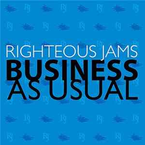 Righteous Jams - Business As Usual FLAC