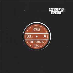 The Drags - 45x3 FLAC
