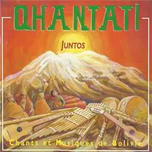 Qhantati - Juntos (Chants Et Musique De Bolivie) CD 3 FLAC