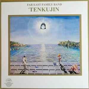 Far East Family Band - Tenkujin FLAC