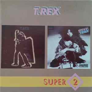 T. Rex / T. Rex - Electric Warrior / Tanx FLAC