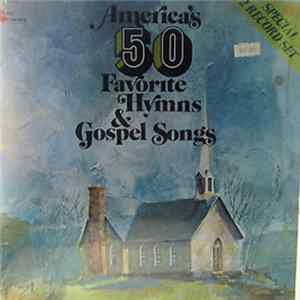 Fred Bock - America's 50 Favorite Hymns And Gospel Songs FLAC