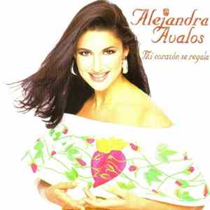 Alejandra Avalos - Mi Corazón Se Regala FLAC