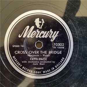 Patti Page - Cross Over The Bridge / My Restless Lover FLAC