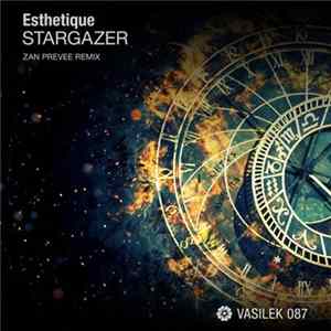 Esthetique - Stargazer (Zan Prevee Remix) FLAC