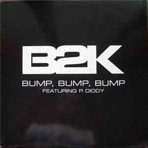B2K Featuring P. Diddy - Bump, Bump, Bump FLAC