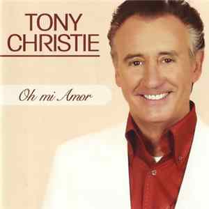 Tony Christie - Oh Mi Amor FLAC