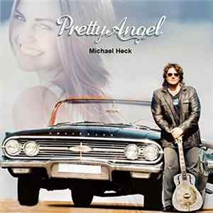 Michael Heck - Pretty Angel FLAC