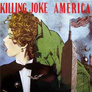 Killing Joke - America FLAC