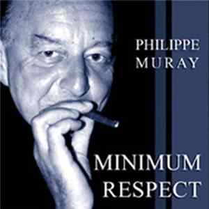 Philippe Muray - Minimum Respect FLAC