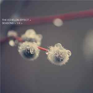 The Echelon Effect - Seasons Part 1 FLAC