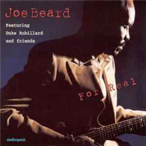 Joe Beard Featuring Duke Robillard And Friends - For Real FLAC
