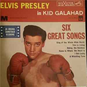 Elvis Presley With The Jordanaires - Elvis Presley In Kid Galahad / Six Great Songs FLAC