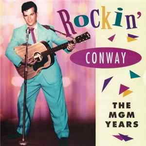 Conway Twitty - Rockin' Conway - The MGM Years FLAC