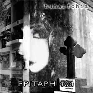 Humanfobia - Epitaph 404 FLAC