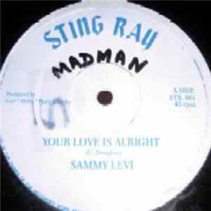 Sammy Levi - Your Love Is Alright / Good To You FLAC