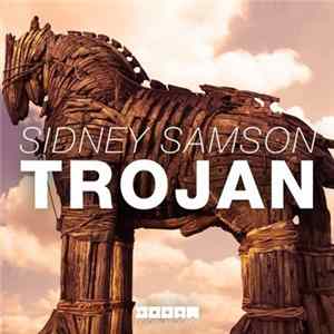 Sidney Samson - Trojan FLAC