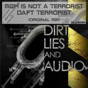 Mom Is Not A Terrorist - Daft Terrorist FLAC