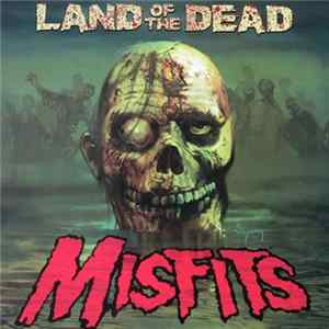 Misfits - Land Of The Dead FLAC
