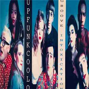 Upfunkcoolo - Groove Intoxication FLAC