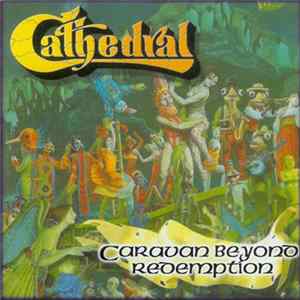 Cathedral - Caravan Beyond Redemption FLAC