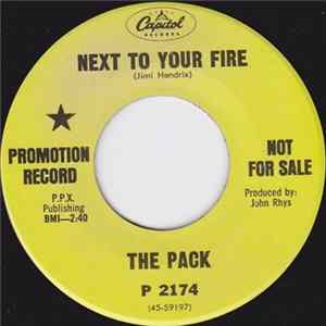 The Pack - Next To Your Fire / Without A Woman FLAC