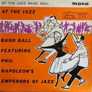 Phil Napoleon's Emperors Of Jazz - At The Jazz Band Ball FLAC