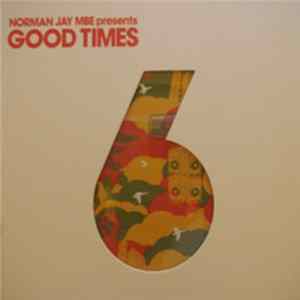 Norman Jay MBE - Good Times 6 FLAC