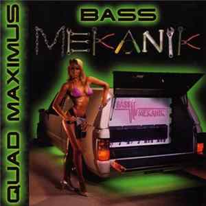 Bass Mekanik - Quad Maximus FLAC