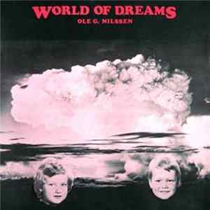 Ole G. Nilssen - World Of Dreams FLAC