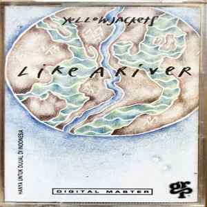 Yellowjackets - Like A River FLAC