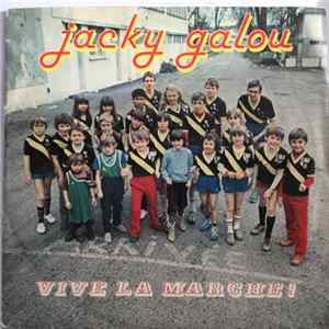 Jacky Galou - Vive La Marche! FLAC
