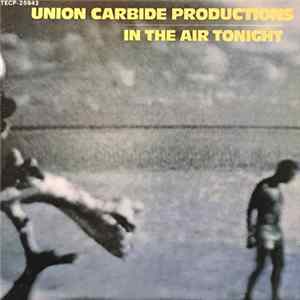 Union Carbide Productions - In The Air Tonight FLAC