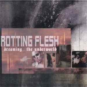 Rotting Flesh - Dreaming... The Underworld FLAC