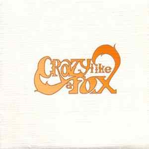 Crazy Like A Fox - Crazy Like A Fox FLAC