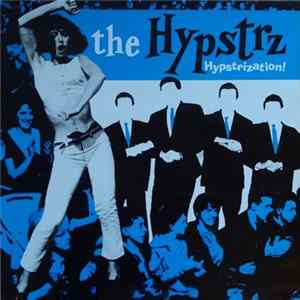 The Hypstrz - Hypstrization! FLAC