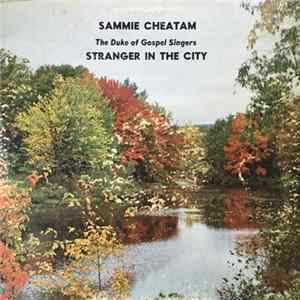 Sammie Cheatam - Stranger In The City FLAC