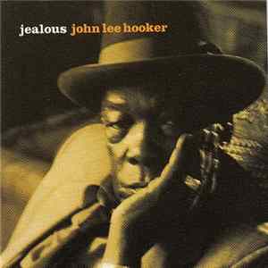 John Lee Hooker - Jealous FLAC