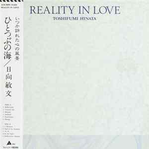 Toshifumi Hinata - Reality In Love FLAC
