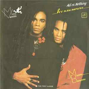 Milli Vanilli - All Or Nothing (The First Album) FLAC