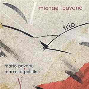Michael Pavone - Trio FLAC