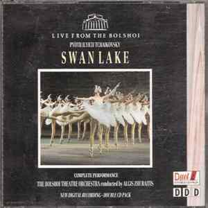 Pyotr Ilyich Tchaikovsky, Bolshoi Theatre Orchestra , Conducted By Algis Zhuraitis - Swan Lake FLAC