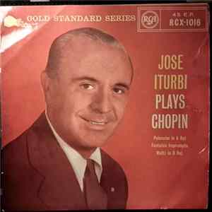 José Iturbi, Chopin - José Iturbi Plays Chopin FLAC