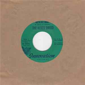 The Mixed Breed - Gotta Get Home FLAC