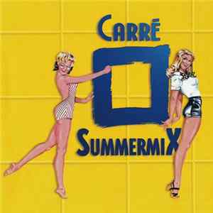 Various - Carré SummermiX FLAC