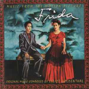 Elliot Goldenthal - Frida (Music From The Motion Picture Soundtrack) FLAC