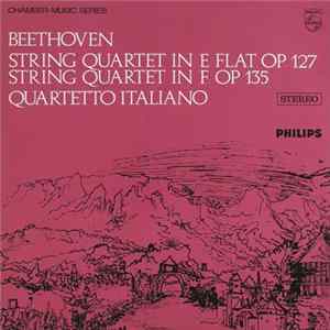 Beethoven / Quartetto Italiano - String Quartet In E Flat Op 127 / String Quartet In F Op 135 FLAC