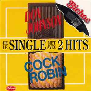 Don Johnson / Cock Robin - Voice On A Hotline / Just Around The Corner FLAC