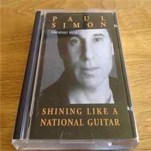 Paul Simon - Greatest Hits - Shining Like A National Guitar FLAC